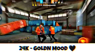 Mood - 24k Goldn ( No Copyright ✅ )X Freefire