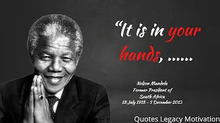 Nelson Mandela's Quotes for Freedom in Life better to know when young to not Regret in Old Age