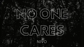 NIVO - No One Cares (Lyrics Video)