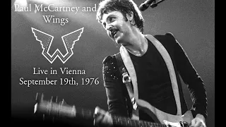 Paul McCartney and Wings - Live in Vienna (September 19th, 1976) - Best Source Merge