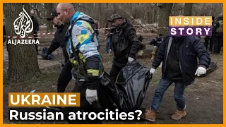 Is Russia committing atrocities in Ukraine? | Inside Story
