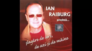 Ian Raiburg - Dulce-i viata