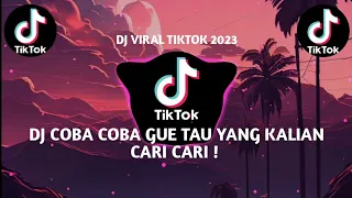 DJ COBA COBA GUE TAU SLOWED KANE JJ VIRAL TIKTOK 2023