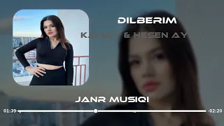 Karat & Hesen Aydin - Dilberim 2022 [OFFİCİAL] Azeri Music