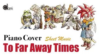 To Far Away Times Chrono Trigger Yasunori Mitsuda Piano Cover Sheet Music