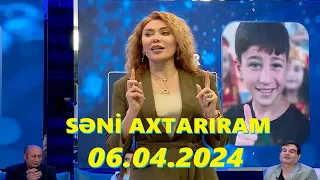 Səni axtarıram 06.05.2024 Tam veriliş / Seni axtariram 06.05.2024 Tam verilish