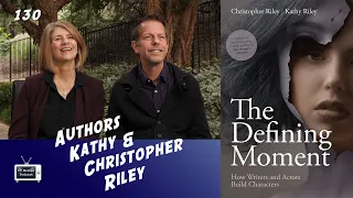 TV Writer Podcast 130 - Christopher and Kathy Riley (The Defining Moment)