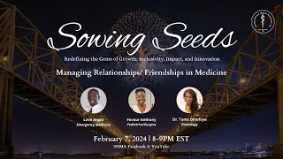 Sowing Seeds: Managing Relationships/Friendships in Medicine