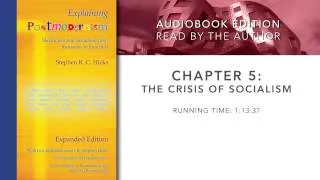 Explaining Postmodernism by Stephen Hicks: Chapter 5: The Crisis of Socialism