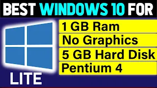 Best Windows 10 for Low End Pc | How to install Windows 10 Lite Edition | Windows for 1gb ram
