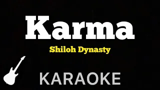 Shiloh Dynasty - Karma | Karaoke Guitar Instrumental