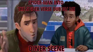 Spider-Man: Into the Spider-Verse Dub w/ me - Diner scene