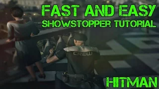 FAST AND EASY SHOWSTOPPER TUTORIAL (Hitman)