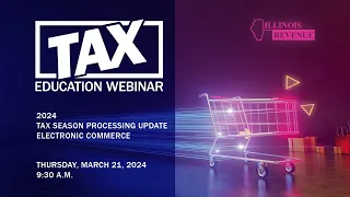 2024 Tax Processing Season Update - Electronic Commerce