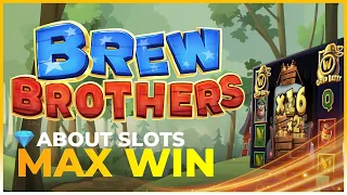 🏆MAX WIN on BREW BROTHERS from SLOTMILL!🏆