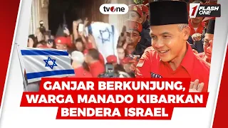 Ganjar Berkunjung, Warga Manado Kibarkan Bendera Israel | FlashOne tvOne