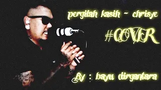 PERGILAH KASIH - CHRISYE | COVER VOCAL AKUSTIK