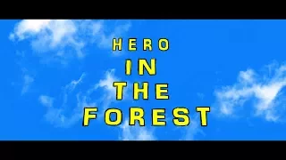 Hero In The Forest (Animated short film 2017)