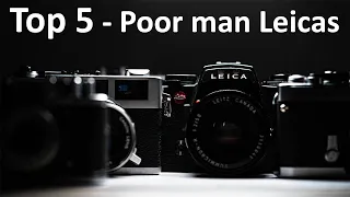 TOP 5 Poor Man`s Leicas