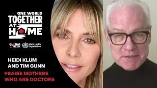 Heidi Klum and Tim Gunn Praise Mothers Who Are Doctors | One World: Together At Home