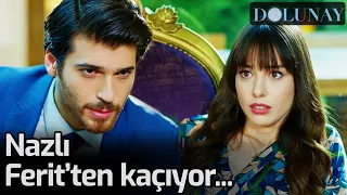 Nazlı, Ferit'ten Kaçıyor... - Dolunay