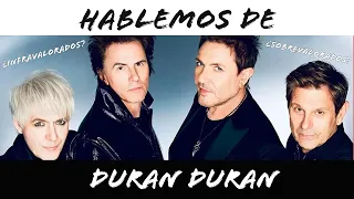 Hablemos de Duran Duran (re subido)