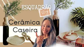 Cerâmica Caseira | ESQUADRÃO DIY | IDEIAS Incríveis