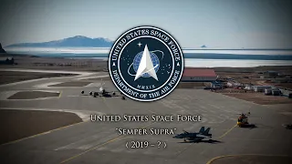 “The Interim & Semper Supra” - Former March and Current Anthem of the U.S. Space Force.