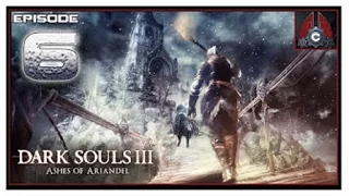 Dark Souls 3 - Ashes of Ariandel DLC [HD/Blind] Playthrough part 6 (Sister Friede)