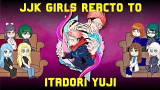 Jujutsu Kaisen girls react to Itadori Yuji | Gacha club | JJK | Jujutsu Kaisen react