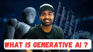 Generative AI explained in simple words | Why is it the Future of everything ? | Tech in 2024