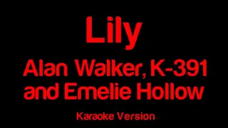 Lily - Alan Walker, K-391 and Emelie Hollow - KARAOKE - minus (back vocal)