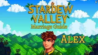 Stardew Valley Marriage Guide - Alex