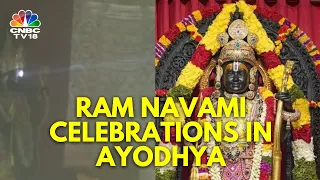 Ram Navami 2024 | Ram Navami Celebration At Ram Janmabhoomi Temple In Ayodhya | N18V | CNBC TV18