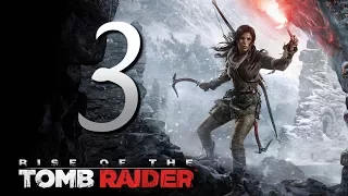 Rise of the Tomb Raider (Часть 3 - Советская База / Гробница: Древняя Цистерна) 1080p/60