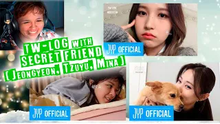 TW-LOG with SECRET FRIEND (Jeongyeon, Tzuyu, Mina) | Twice Reactions | WonderCheeze