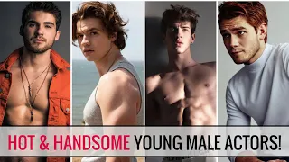 Top 25 Handsome Young Male Actors Of 2024 | Sexiest Young Actors In The World 2024 | MHFT!