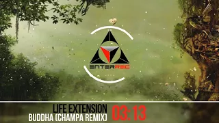 Life Extension - Buddha (Champa Remix)