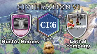 Hush’s Heroes vs Lethal Company Team ФИНАЛ  CWC Season 9 Qualifiers  Civilization 6