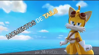 Momentos de Tails