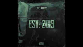 Jdot Breezy - EST: 2019