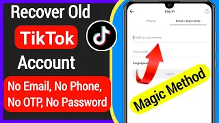 How To Recover TikTok Account Without Email Or Phone Number (Magic Method)