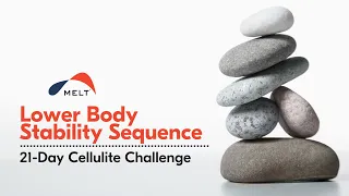 Lower Body Stability Sequence | Day 10 | MELT Method