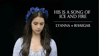 lyanna + rhaegar | his is a song of ice and fire