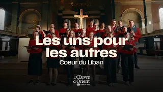 Les uns pour les autres - Coeur du Liban