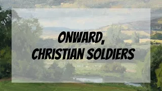 Onward Christian Soldiers Hymn Lyrics