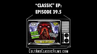 "CLASSIC" CULT AND CLASSIC FILMS PODCAST EP39.5: "NO REASON" (2010) from UNEARTHED FILMS Review!