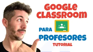 ✅ TUTORIAL GOOGLE CLASSROOM ✅Para Profesores 👩🏻‍💻👨🏼‍💻