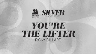 Ricky Dillard - "You're The Lifter" [Audio Only]