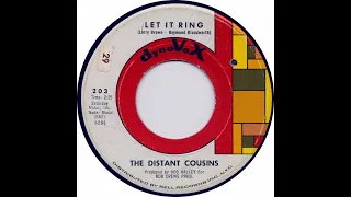 THE DISTANT COUSINS - LET IT RING (DYNOVOX) 1965